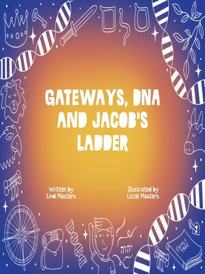 cover image of Gateways, DNA and Jacob's Ladder